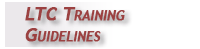 LTC Training Guidelines